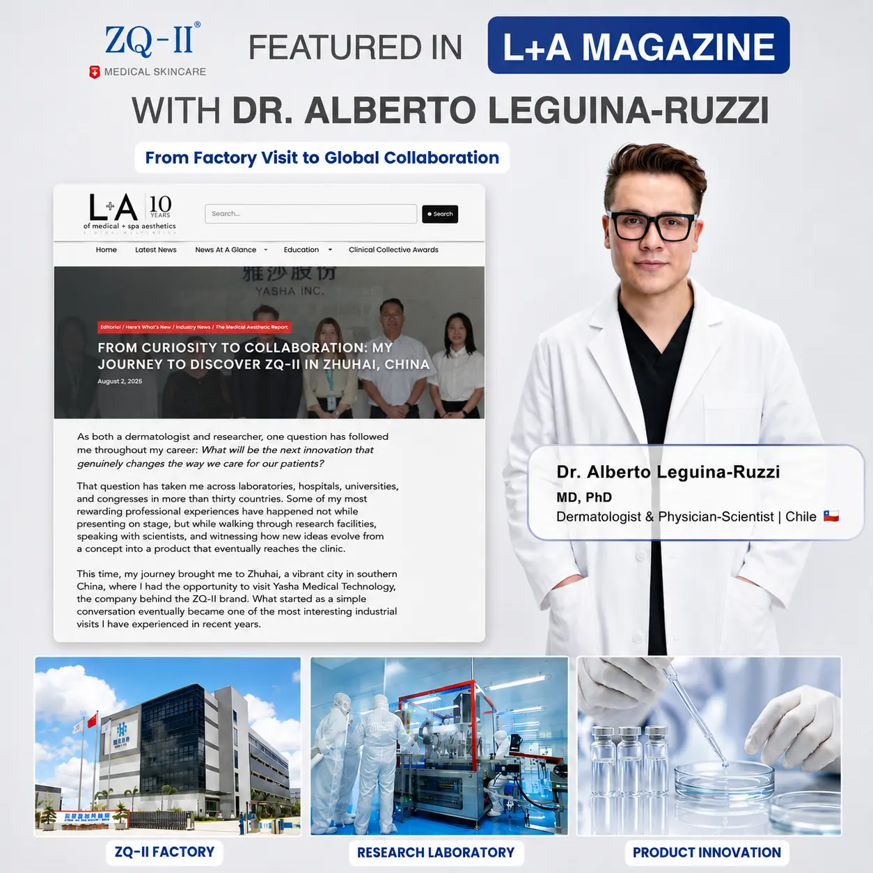 Dr. Alberto Leguina-Ruzzi, MD, PhD vizitas į ZQ-II medicininę odos priežiūrą, apie kurį pranešta žurnale L+A